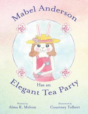 bokomslag Mabel Anderson Has an Elegant Tea Party