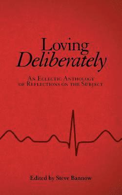 Loving Deliberately 1