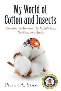 bokomslag My World of Cotton and Insects