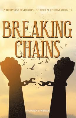 Breaking Chains 1