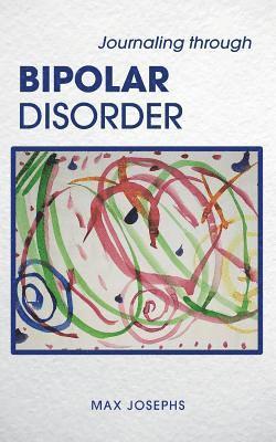 Journaling Through Bipolar Disorder 1