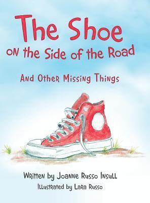Joanne Russo Insull - Shoe on the Side of the Road, Inbunden