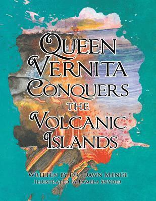 bokomslag Queen Vernita Conquers the Volcanic Islands