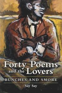 bokomslag Forty Poems and the Lovers