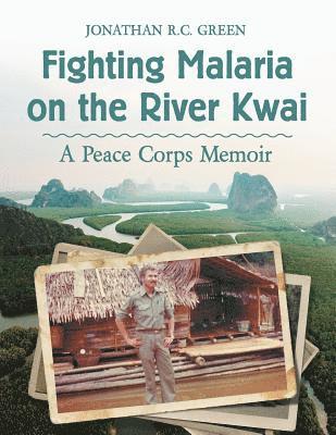 Fighting Malaria on the River Kwai 1