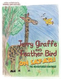 bokomslag Jerry Giraffe and Feather Bird on Safari