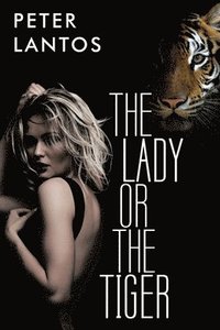 bokomslag The Lady or the Tiger