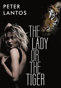 bokomslag The Lady or the Tiger
