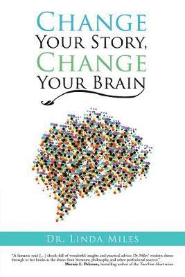 bokomslag Change Your Story, Change Your Brain