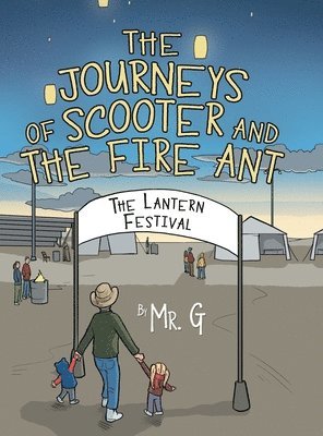 The Journeys of Scooter and the Fire Ant 1