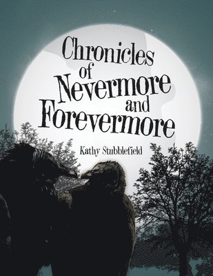 Chronicles of Nevermore and Forevermore 1