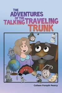 bokomslag The Adventures of the Talking Traveling Trunk