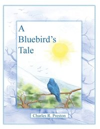 bokomslag A Bluebird's Tale