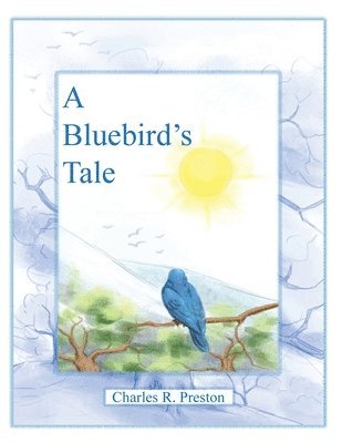 Bluebird's Tale