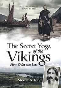 bokomslag The Secret Yoga of the Vikings