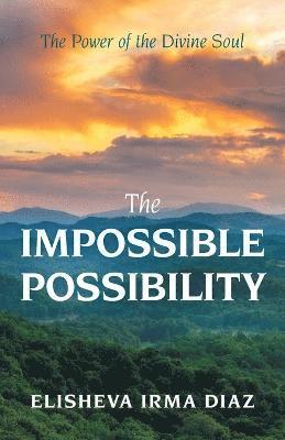 The Impossible Possibility 1