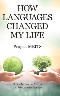 bokomslag How Languages Changed My Life