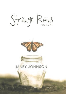 Mary Johnson - Strange Ruins, Inbunden