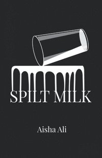 bokomslag Spilt Milk