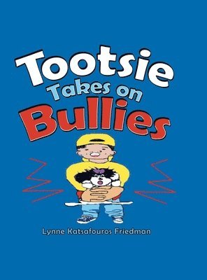 bokomslag Tootsie Takes on Bullies