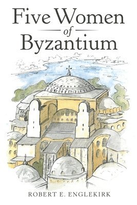 bokomslag Five Women of Byzantium