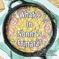 bokomslag What's in Nonna's Frittata?