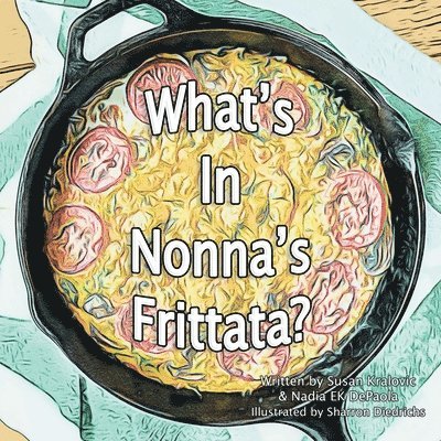 What's in Nonna's Frittata? 1