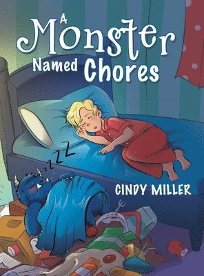 Cindy Miller - Monster Named Chores, Inbunden