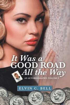 It Was a Good Road All the Way