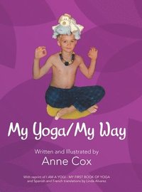 bokomslag My Yoga/My Way