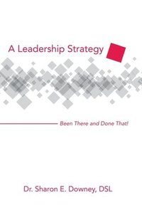 bokomslag A Leadership Strategy