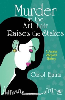 Carol Baum - Murder at the Art Fair Raises the Stakes, Häftad