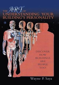 bokomslag The Art of Understanding Your Building's Personality
