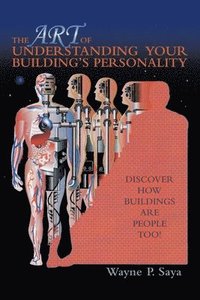 bokomslag The Art of Understanding Your Building's Personality