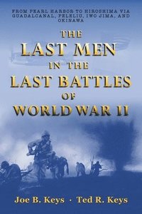 bokomslag The Last Men in the Last Battles of World War Ii