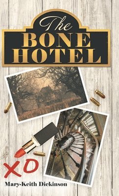 bokomslag The Bone Hotel