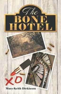 bokomslag The Bone Hotel