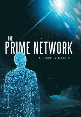 Gerard G Nahum, Gerard G. Nahum - Prime Network, Inbunden