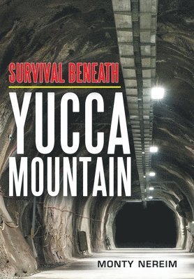 bokomslag Survival Beneath Yucca Mountain