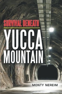 bokomslag Survival Beneath Yucca Mountain