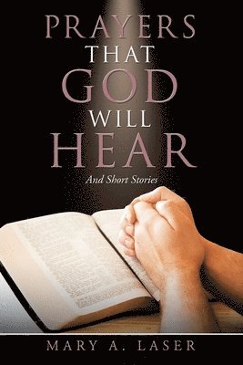 Prayers That God Will Hear 1