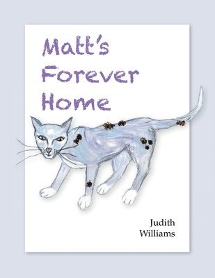 Judith Williams - Matt's Forever Home, Häftad