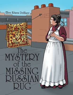 bokomslag The Mystery of the Missing Russian Rug