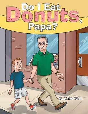 Do I Eat Donuts, Papa? 1