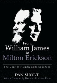 bokomslag From William James to Milton Erickson