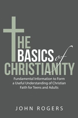 bokomslag The Basics of Christianity