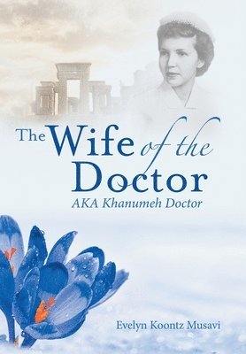bokomslag Wife of the Doctor Aka Khanumeh Doctor