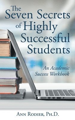 bokomslag The Seven Secrets of Highly Successful Students