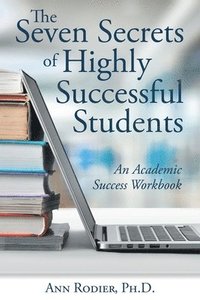 bokomslag Seven Secrets of Highly Successful Students