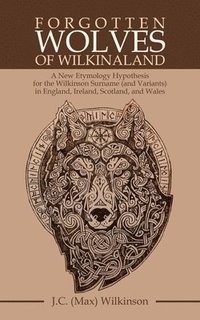 bokomslag Forgotten Wolves of Wilkinaland